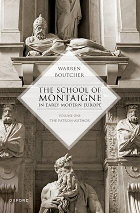 Boutcher |  The School of Montaigne in Early Modern Europe | Buch |  Sack Fachmedien