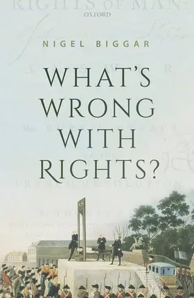 Biggar |  What's Wrong with Rights? | Buch |  Sack Fachmedien