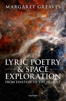 Greaves |  Lyric Poetry and Space Exploration from Einstein to the Present | Buch |  Sack Fachmedien
