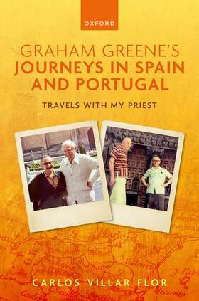 Villar Flor / Stephen |  Graham Greene's Journeys in Spain and Portugal | Buch |  Sack Fachmedien
