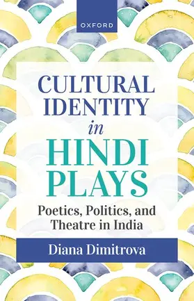 Dimitrova |  Cultural Identity in Hindi Plays | Buch |  Sack Fachmedien