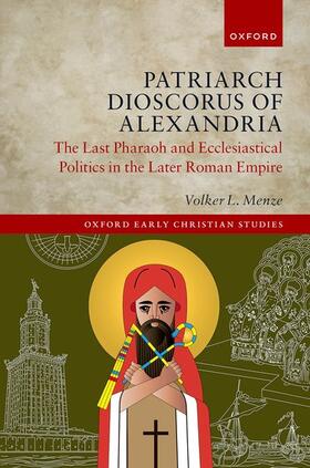 Menze |  Patriarch Dioscorus of Alexandria | Buch |  Sack Fachmedien