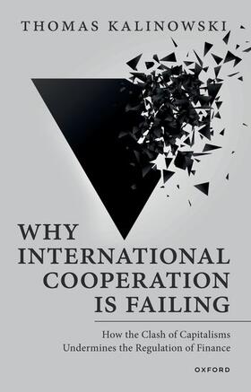 Kalinowski |  Why International Cooperation Is Failing | Buch |  Sack Fachmedien