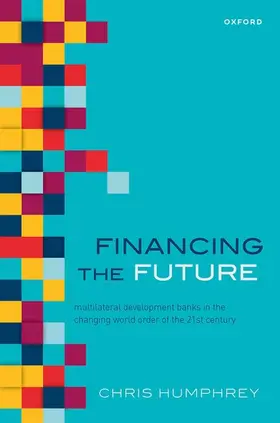 Humphrey |  Financing the Future | Buch |  Sack Fachmedien