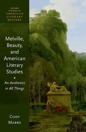 Marrs |  Melville, Beauty, and American Literary Studies | Buch |  Sack Fachmedien