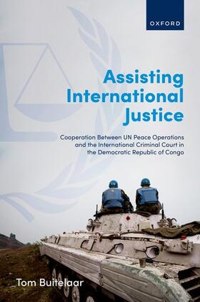 Buitelaar |  Assisting International Justice | Buch |  Sack Fachmedien