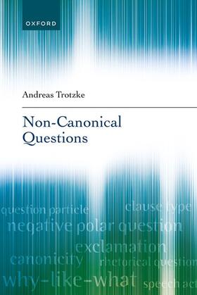 Trotzke |  Non-Canonical Questions | Buch |  Sack Fachmedien