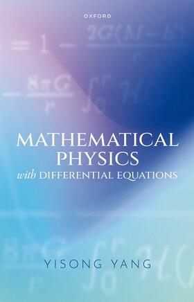 Yang |  Mathematical Physics with Differential Equations | Buch |  Sack Fachmedien