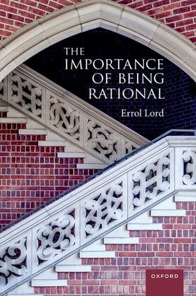 Lord |  The Importance of Being Rational | Buch |  Sack Fachmedien