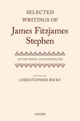 Ricks |  Selected Writings of James Fitzjames Stephen | Buch |  Sack Fachmedien