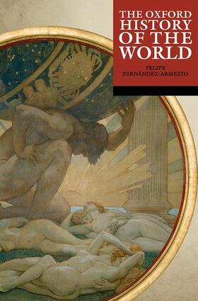 Fernandez-Armesto / Fernández-Armesto |  The Oxford History of the World | Buch |  Sack Fachmedien