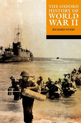 Overy |  The Oxford History of World War II | Buch |  Sack Fachmedien