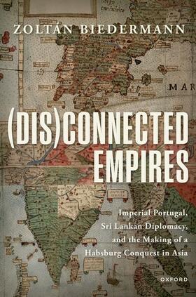 Biedermann |  (Dis)connected Empires | Buch |  Sack Fachmedien