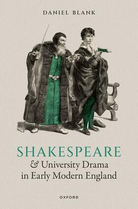 Blank |  Shakespeare and University Drama in Early Modern England | Buch |  Sack Fachmedien