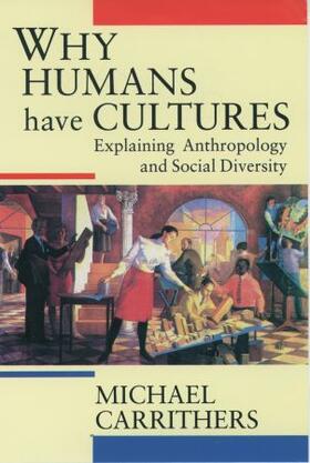 Carrithers |  Why Humans Have Cultures | Buch |  Sack Fachmedien