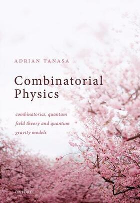 Tanasa |  Combinatorial Physics | Buch |  Sack Fachmedien