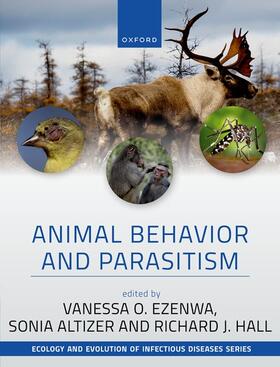 Ezenwa / Altizer / Hall |  Animal Behavior and Parasitism | Buch |  Sack Fachmedien