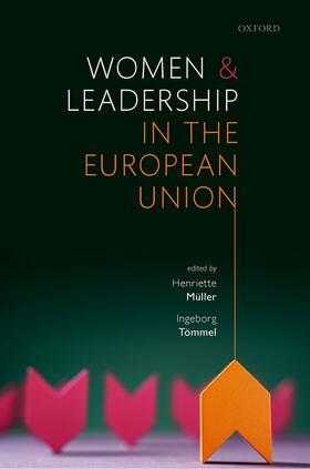 Müller / Tömmel |  Women and Leadership in the European Union | Buch |  Sack Fachmedien