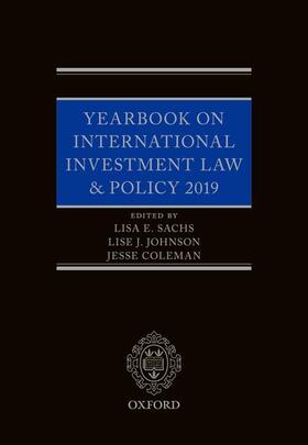 Sachs / Johnson / Coleman |  Yearbook on International Investment Law & Policy 2019 | Buch |  Sack Fachmedien