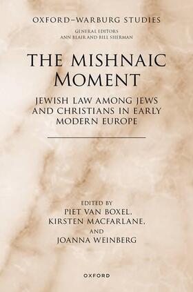 van Boxel / Macfarlane / Weinberg |  The Mishnaic Moment | Buch |  Sack Fachmedien