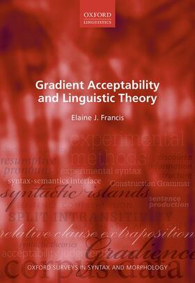 Francis |  Gradient Acceptability and Linguistic Theory | Buch |  Sack Fachmedien
