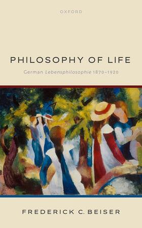 Beiser |  Philosophy of Life | Buch |  Sack Fachmedien