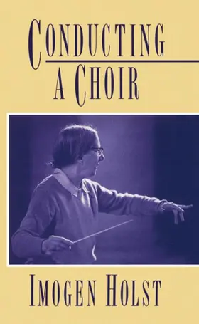 Holst / Maddison |  Conducting a Choir | Buch |  Sack Fachmedien