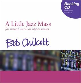 Chilcott |  A Little Jazz Mass | Sonstiges |  Sack Fachmedien