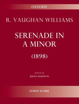 Vaughan Williams / Rushton |  Serenade in A minor (1898) | Buch |  Sack Fachmedien