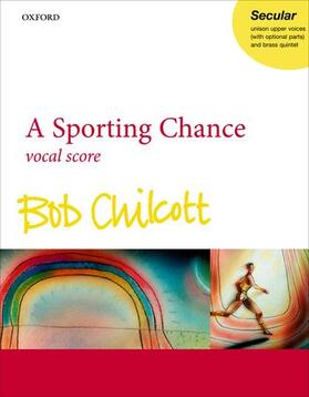 Chilcott |  A Sporting Chance | Buch |  Sack Fachmedien