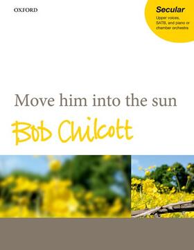  Move Him into the Sun | Buch |  Sack Fachmedien