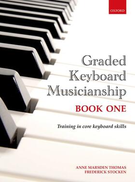 Marsden Thomas / Stocken |  Graded Keyboard Musicianship Book 1 | Buch |  Sack Fachmedien