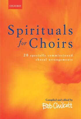 Chilcott |  Spirituals for Choirs | Buch |  Sack Fachmedien