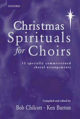 Chilcott / Burton |  Christmas Spirituals for Choirs: Vocal Score | Buch |  Sack Fachmedien