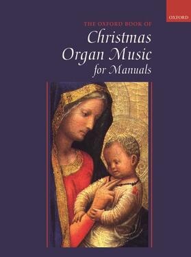 Gower |  Oxford Book of Christmas Organ Music for Manuals | Buch |  Sack Fachmedien