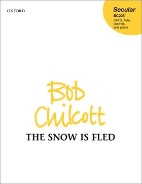 Chilcott |  The snow is fled | Buch |  Sack Fachmedien