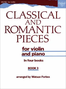 Forbes |  Classical and Romantic Pieces for Violin Book 3: Piano Score and Violin Part | Buch |  Sack Fachmedien