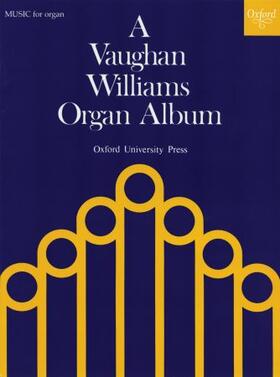 Vaughan Williams |  A Vaughan Williams Organ Album | Buch |  Sack Fachmedien