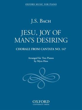 Bach / Hess |  Jesu, Joy of Man's Desiring: Duet for Two Pianos | Buch |  Sack Fachmedien