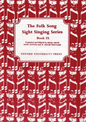Crowe / Lawton / Whittaker |  Folk Song Sight Singing Book 9 | Buch |  Sack Fachmedien