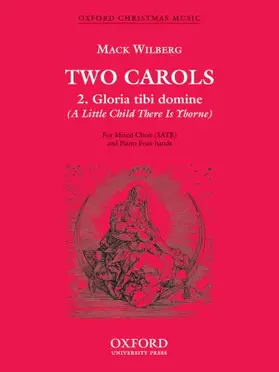 Wilberg |  Gloria tibi domine (A Little Child There is Yborne) | Buch |  Sack Fachmedien