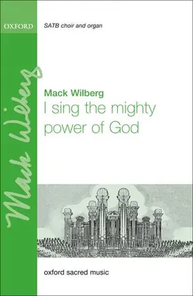 Wilberg |  I Sing Mighty Power of God | Buch |  Sack Fachmedien