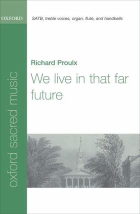 Proulx |  We live in that far future | Buch |  Sack Fachmedien