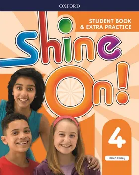 Casey |  Shine On!: Level 4: Student Book with Extra Practice | Buch |  Sack Fachmedien