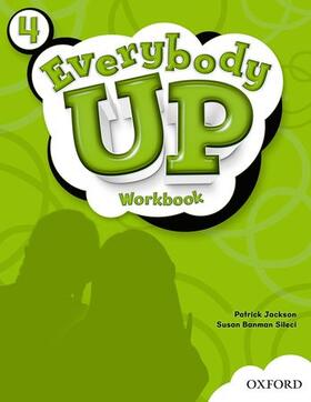 Banman Sileci / Jackson |  Everybody Up 4 Workbook: Language Level: Beginning to High Intermediate. Interest Level: Grades K-6. Approx. Reading Level: K-4 | Buch |  Sack Fachmedien