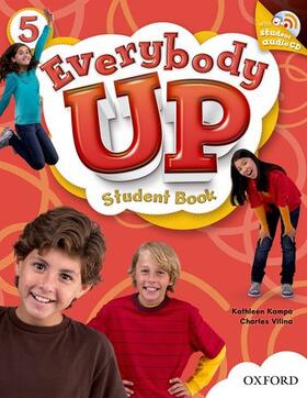 Kampa / Vilina |  Everybody Up 5 Student Book with CD: Language Level: Beginning to High Intermediate. Interest Level: Grades K-6. Approx. Reading Level: K-4 | Buch |  Sack Fachmedien