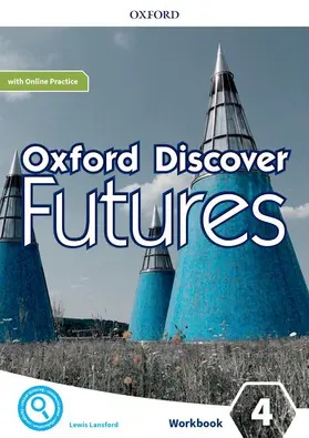 Wildman / Beddall |  Oxford Discover Futures: Level 4: Workbook with Online Practice | Buch |  Sack Fachmedien