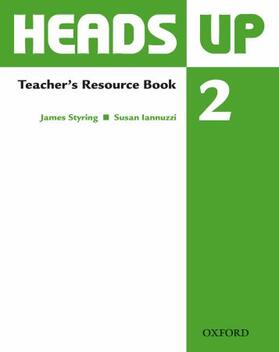 Iannuzzi / Styring |  Heads Up: 2: Teacher's Resource Book | Buch |  Sack Fachmedien