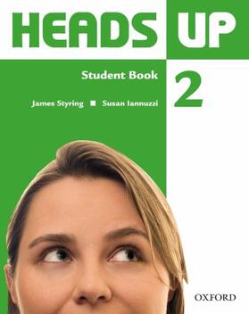 Iannuzzi / Styring |  Heads Up: 2: Student Book with MultiROM | Buch |  Sack Fachmedien