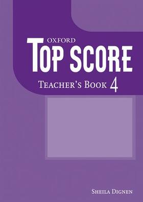 Duckworth / Kelly / Gude |  Top Score 4: Teacher's Book | Buch |  Sack Fachmedien